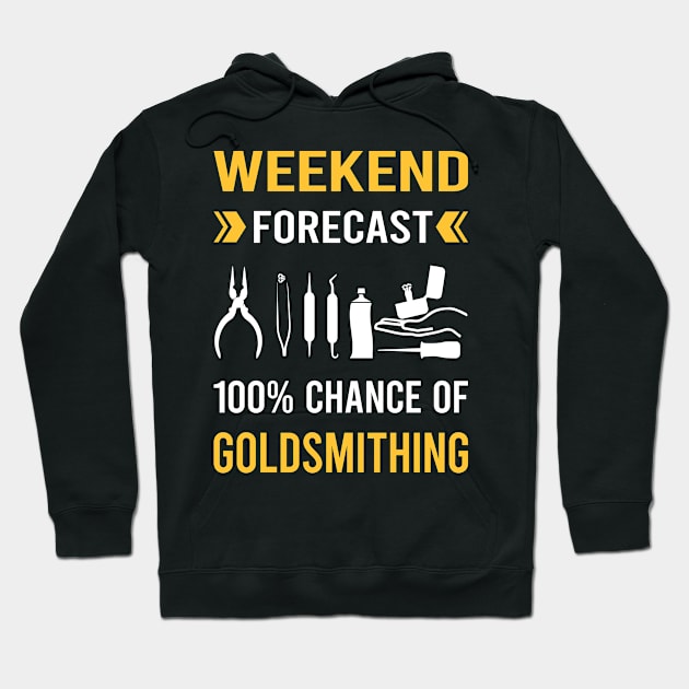 Weekend Forecast Goldsmithing Goldsmith Hoodie by Good Day